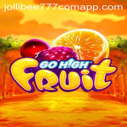 Explore the Exciting World of GoHighFruit on Jollibee777 Com App
