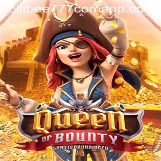 Exploring the Thrilling World of QueenofBounty on Jollibee777 com App